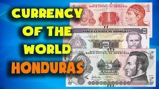 Currency of the world - Honduras. Honduran lempira. Honduran banknotes and Honduran coins