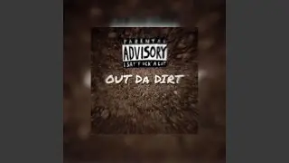 Out Da Dirt