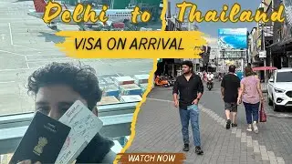 Delhi To Bangkok | Visa on Arrival for Thailand 2023 | hey bob