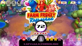Farm Frenzy - Refreshed -  Level 72 Walkthrough