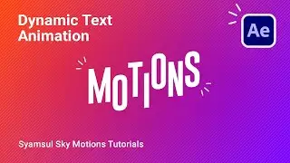 How to Make Dynamic Text Title Animation | Adobe After Effects Tutorial | Syamsul Sky Motions
