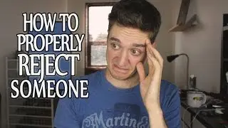 How to Reject Someone