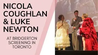 Nicola Coughlan and Luke Newton talk about their characters at Bridgerton screening in Toronto