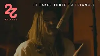 It Takes Three To Triangle - Wake Up Now (27 Tapes Session)