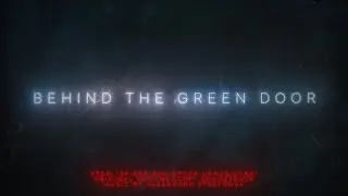 Behind the Green Door (