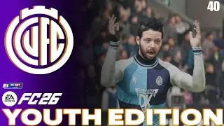FC 26 YOUTH ACADEMY Career Mode - Youth Edition - Cambridge United - EP 40