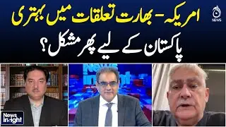 US-India Relations Improve | Implications for Pakistan | Regional Dynamics | Pak India Conflict
