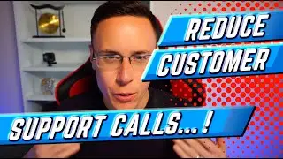 Reduce Customer Support Calls (With Your Website)
