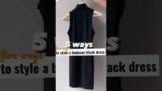 FIVE ways to style bodycon dress #ootd #shorts #grwm #shopping #blackdress