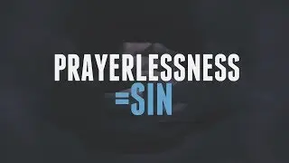 THE  PRAYERLESS  CHURCH
