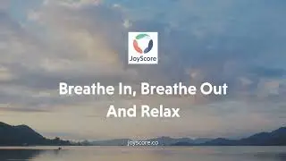 Breathein Breatheout and Relax - JoyScore Inc.