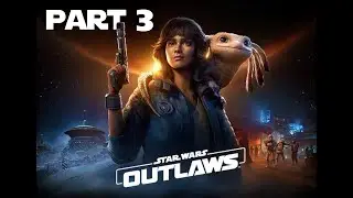 Star wars Outlaws Part Three: Underworld