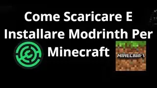 Come Scaricare E Installare Modrinth Per Mod E Modpack Di Minecraft &mdash; Guida Completa