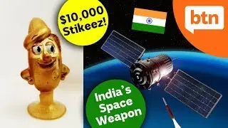 India's Space Weapon Upsets NASA & $10,000 Stikeez Stuff-up &ndash; Today&rsquo;s Biggest News