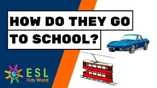 🚗Learn Transport For Kids | How Do They Go to School?