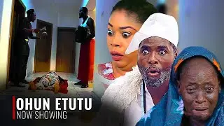 OHUN ETUTU - A 2025 Latest Yoruba Movie Starring Ibrahim Chatta And Lot More