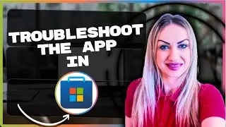 Как устранить неполадки в приложении Microsoft Store | Учебное пособие по Microsoft Store 2026