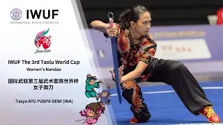 IWUF 3rd Taolu World Cup Women's Nandao Silver Medalist Performance - Tasya AYU PUSPA DEWI (INA)
