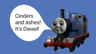 Thomas - Cinders and ashes! It's Diesel!