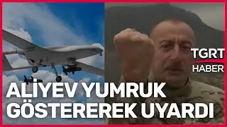 Azerbaycan'dan Ermenistan'a Bayraktar TB2'li Misilleme - TGRT Haber