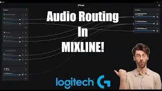 HOW To Route Audio in MIXLINE by Logitech G!