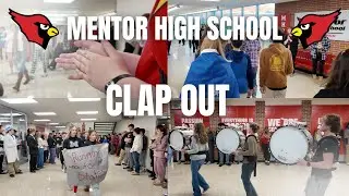 MENTOR HIGH SCHOOL: CLAP OUT