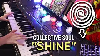 Collective Soul - Shine (Piano Cover)