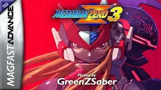 Mega Man Zero 3 with GreenZSaber - magFAST 2025