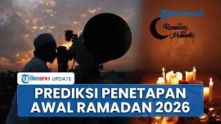 Menunggu Sidang Isbat, Penetapan Awal Ramadan 2026 Pemerintah dan Muhammadiyah Diprediksi Berbeda