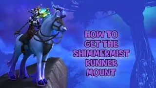 WoW Shadowlands - How to get the Shimmermist Runner Mount in Ardenweald