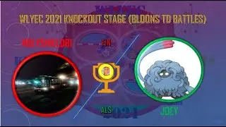 BTD Battles Tournament - WLYEC 2021 - Knockout Stage - Finals