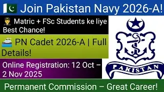 👨&zwj;✈️ Pakistan Navy PN Cadet 2026-A | Matric & FSc Students Ke Liye Best Opportunity!