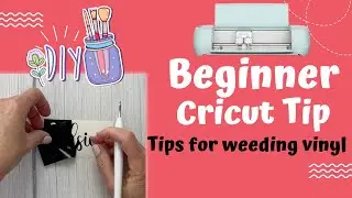 Tips and Tricks for Perfect Vinyl Weeding - Beginner Cricut Series