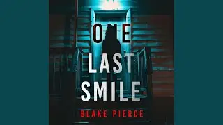 Chapter 05 - One Last Smile (The Governess&mdash;Book 2) : An Absolutely Gripping Psychological...