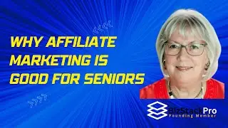 Talking about Why Affiliate Marketing is great for Seniors