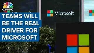 Teams will be the real driver for Microsoft