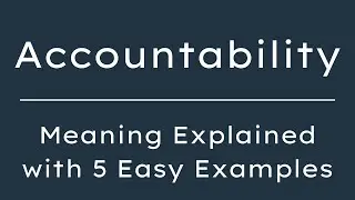 Accountability Meaning in English With 5 Example Sentences, Accountability Meaning in English