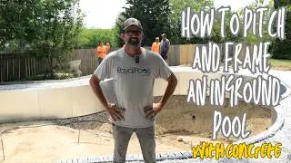 Quick Video: How to Pitch and Frame an Inground Pool with Concrete