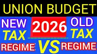 BUDGET 2026 : NEW TAX REGIME CHANGES | OLD TAX REGIME | INCOME TAX SLAB CHANGE |