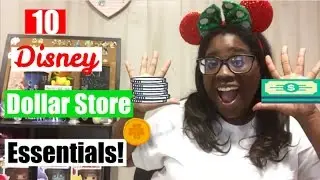 My Top 10 Disney Dollar Store Essentials!
