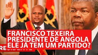 URGENTE: FRANCISCO TEXEIRA REVELA A SUA AMBIÇÃO E DISPARA CONTRA O PRESIDENTE JOÃO LOURENÇO VEJAM.