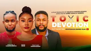 Toxic Devotion - 2025 Latest Nollywood Movie| Felix Ugo Omokhodion, Anita Mere, Paschal Chukwuebuka