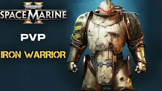 SPACE MARINE 2 - Multiplayer PVP - IRON WARRIOR Heavy Class - Warhammer 40k: Space Marine 2