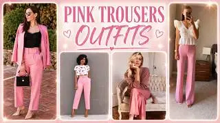 PINK TROUSERS OUTFITS