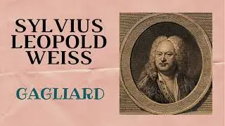 Gagliard Sylvius Leopold Weiss