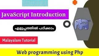 JavaScript Introduction|Web programming using Php|Malayalam Tutorial