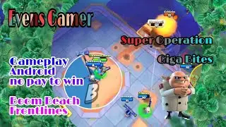 Gameplay Boom beach Frontlines / SUPER OPERATION WITH MOOMOO AND MONS