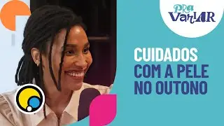 Skincare no Outono? Dr. Monalisa Nunes Cuidará Disso! | Cortes Pra Variar