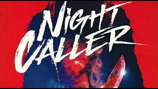 NIGHT CALLER (2022) Official Trailer (HD)