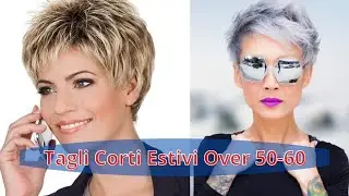 Tagli Corti Estivi Over 50   60